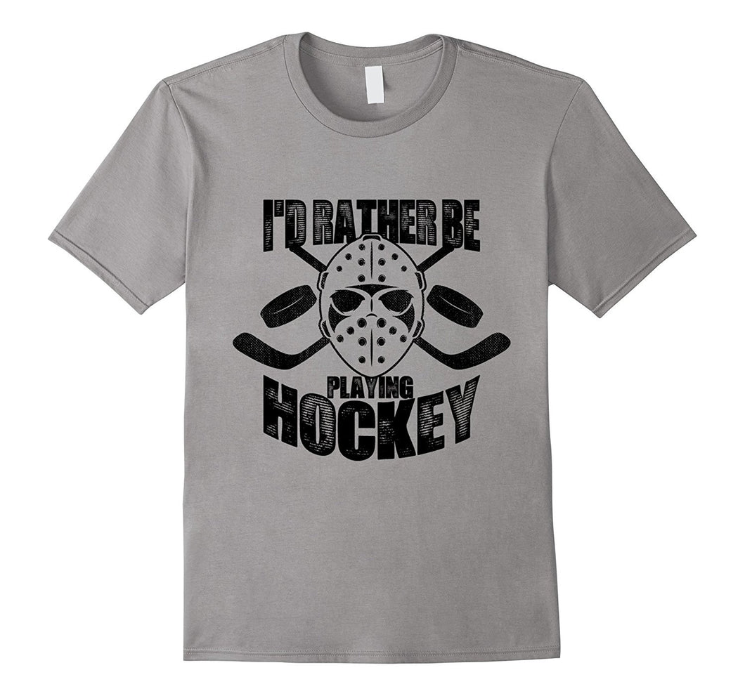 I'd Rather Be Playing Hockey  I Love Hockey T-Shirt-Amazon