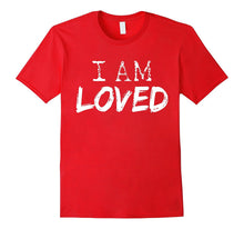 Valentine's Day Tshirt I Am Loved Women Men Kids Gifts-Amazon