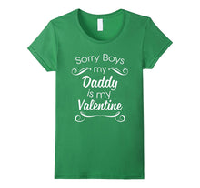 Sorry Boys Daddy Is My Valentine! Cute Valentine's Day Shirt-Amazon