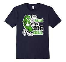 PREMIUM  I'm Kind of a Big Dill  Funny T-shirt-Amazon