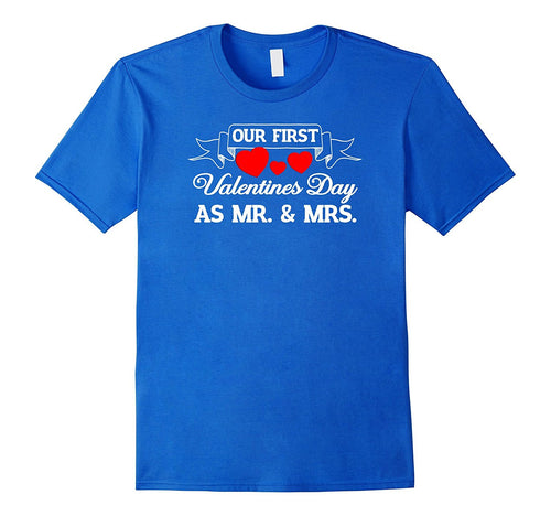 Our First Valentines Day As Mr. & Mrs. T Shirts-Amazon