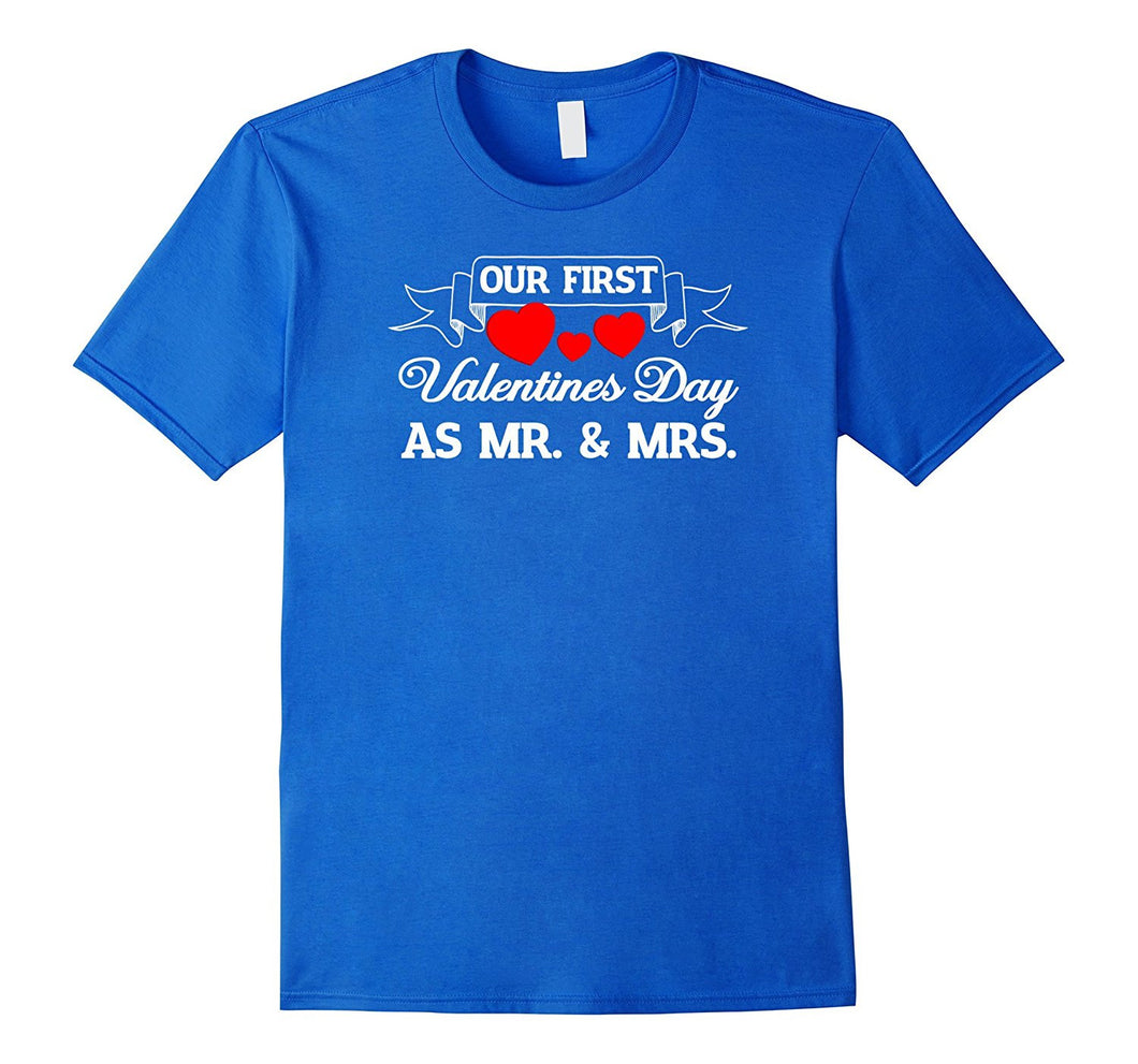 Our First Valentines Day As Mr. & Mrs. T Shirts-Amazon