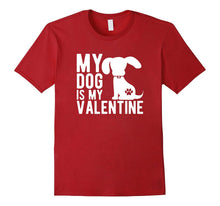My Dog Is My Valentine - Cute Valentine's Day T-Shirt-Amazon