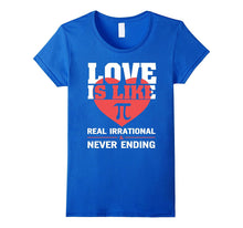 Love Is Like Pi Never Ending Funny Valentine T-Shirt-Amazon
