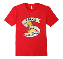 Tacos are my Valentine shirt cute Taco Tuesday tshirts-Amazon