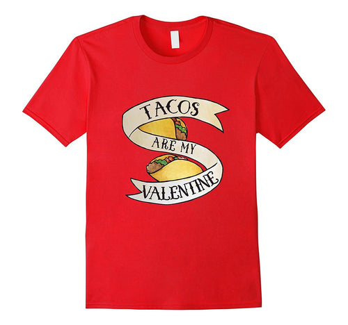 Tacos are my Valentine shirt cute Taco Tuesday tshirts-Amazon