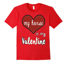 My Horse Is My Valentine T-shirt-Amazon