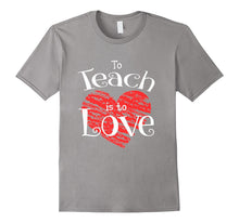 Teacher Shirt Valentines Day To Teach Is To Love School tee-Amazon