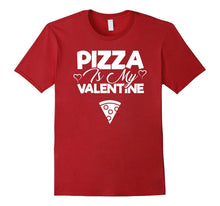 Pizza Is My Valentine - Cute Valentine's Day T-Shirt Unisex-Amazon
