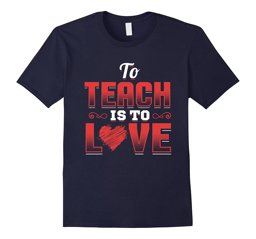 Teacher Shirt Valentines Day To Teach Is To Love School-Amazon