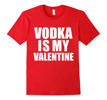 Vodka is my Valentine T-shirt Anti-Valentine's Day Single-Amazon