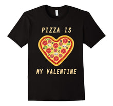 Pizza Is My Valentine Happy Valentine Funny T-Shirt-Amazon