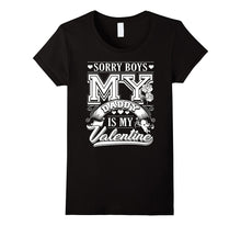 Sorry Boys My Daddy Is My Valentine - Valentines Day Shirt-Amazon