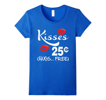 Kisses 25 Cents - Funny Boys &amp; Girls Valentines Day T-Shirt-Amazon