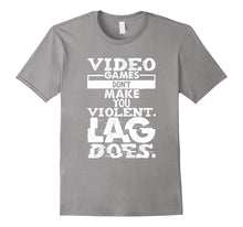 Video Games Don't Make You Violent Lag Does Gaming Shirt-Amazon