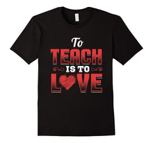 Teacher Shirt Valentines Day To Teach Is To Love School-Amazon