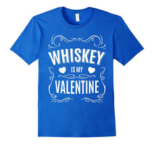 Valentines Day Gifts - Whiskey is my Valentine T-shirt-Amazon