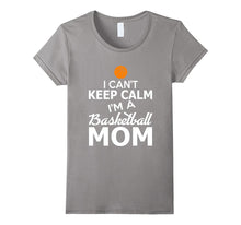 I Can't Keep Calm I'm A Basketball Mom Funny T-Shirt-Amazon