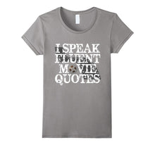 PREMIUM  I Speak Fluent Movie Quotes  Funny T-shirt-Amazon