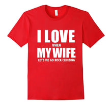 I Love My Wife she lets me go Rock Climbing Funny T-shirt-Amazon