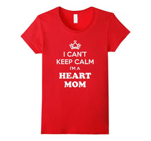 Women's I Can't Keep Calm I'm A Heart Mom CHD Awareness Ladies Shirt-Amazon