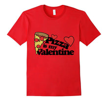 Pizza is my Valentine Shirt cute Valentine's Day Pizza Party-Amazon