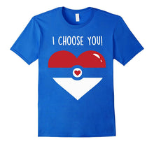 I Choose You Valentines Day Premium Shirt-Amazon