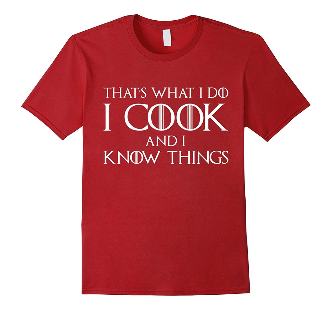 That's What I Do I Cook And I Know Things T-Shirt Chef Shirt-Amazon
