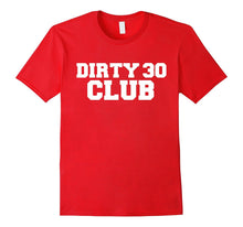 Dirty 30 Club Funny T-shirt 30th Birthday Party Cute Gift-Amazon