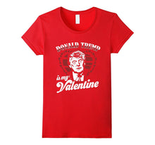 Donald Trump Is My Valentine Day Shirt Funny Gift Unisex DJT-Amazon