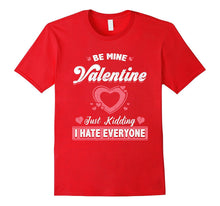 Funny Valentines Day Shirt Just Kidding I Hate Everyone-Amazon