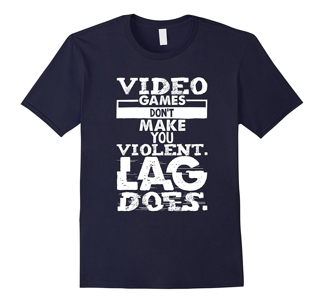 Video Games Don't Make You Violent Lag Does Gaming Shirt-Amazon