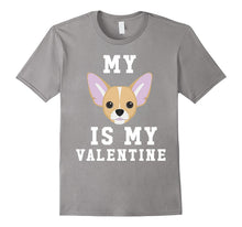 My Dog Is My Valentine Chihuahua T-Shirt-Amazon