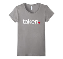 IN LOVE VALENTINES TAKEN T-SHIRT Great valentines Day tee-Amazon