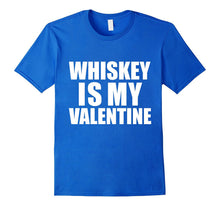 Whiskey is my Valentine T-shirt Anti-Valentine's Day Single-Amazon