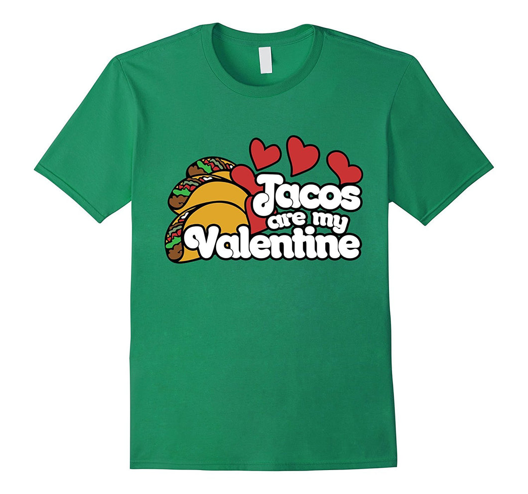 Tacos are my Valentine T-shirt-Amazon