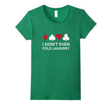 I don't even Fold Laundry Gambling Shirt Poker Gambler Tee-Amazon
