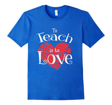 Teacher Shirt Valentines Day To Teach Is To Love School tee-Amazon