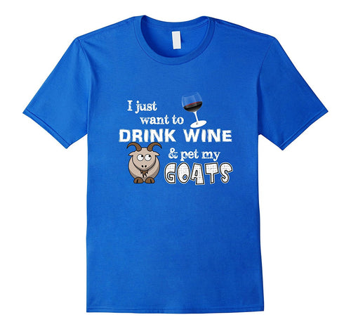PREMIUM  Drink Wine and Pet My Goats  Funny T-shirt-Amazon