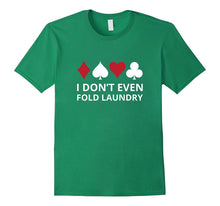 I don't even Fold Laundry Gambling Shirt Poker Gambler Tee-Amazon