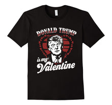 Donald Trump Is My Valentine Day Shirt Funny Gift Unisex DJT-Amazon