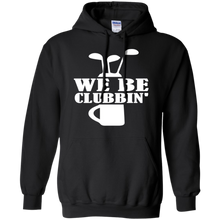 Cool-Golf-Golfing-Golfer-T-shirt---We-Be-Clubbin'