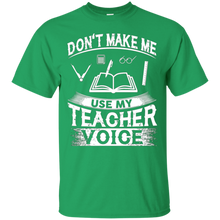 Don't-Make-Me-Use-My-Teacher-Voice