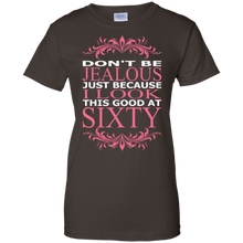 Don't-Be-Jealous-Just-Because-I-Look-Good-At-Sixty-T-Shirt