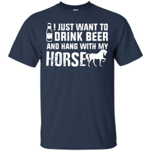 Hang-with-my-horse-T-shirt-I-Just-Want-To-Drink-Beer