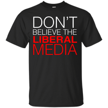 Don't-Believe-The-Liberal-Media-Conservative-T-Shirt