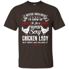 Chicken-Lady-Shirt---To-be-a-super-sexy-chicken-lady