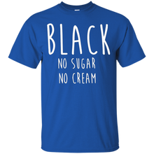 Coffee-Black-No-Sugar-No-Cream-T-Shirt