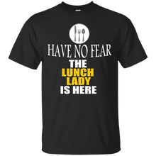 Have-No-Fear-The-Lunch-Lady-Is-Here-Shirt---Teacher-T-Shirt