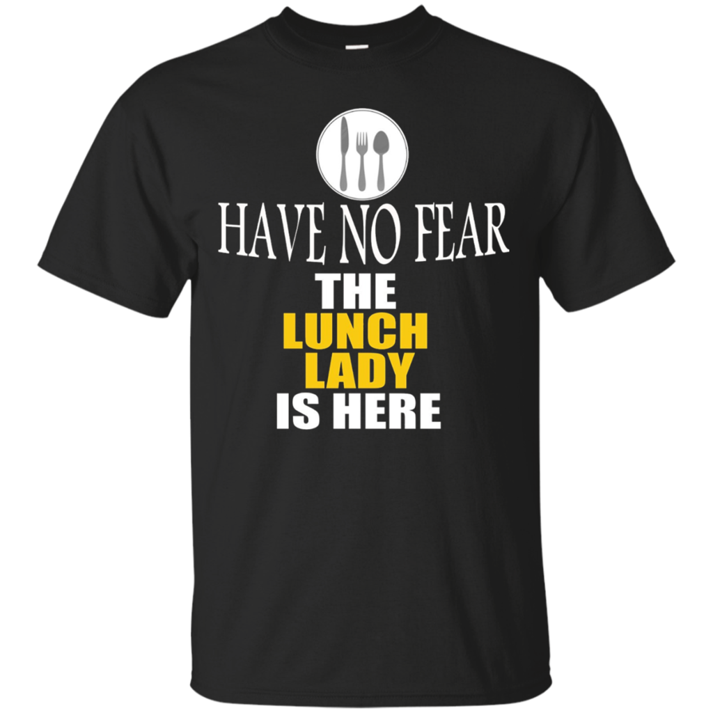 Have-No-Fear-The-Lunch-Lady-Is-Here-Shirt---Teacher-T-Shirt